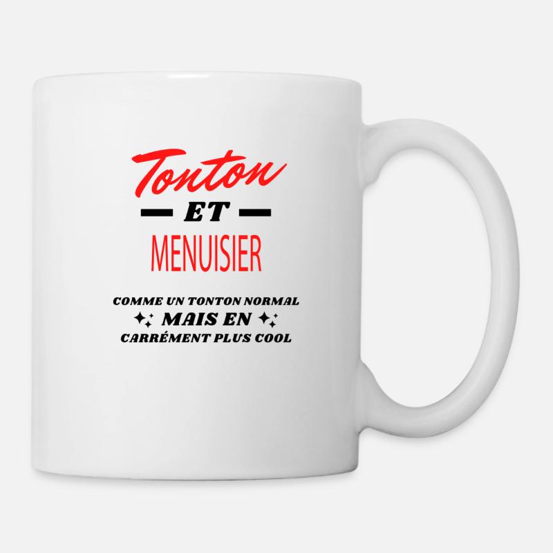 Tonton et MENUISIER - Mug blanc - blanc