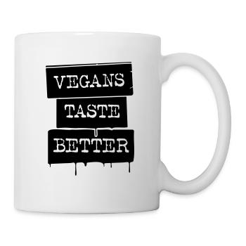 VEGANS TASTE BETTER - Tasse - Weiß - Rechts