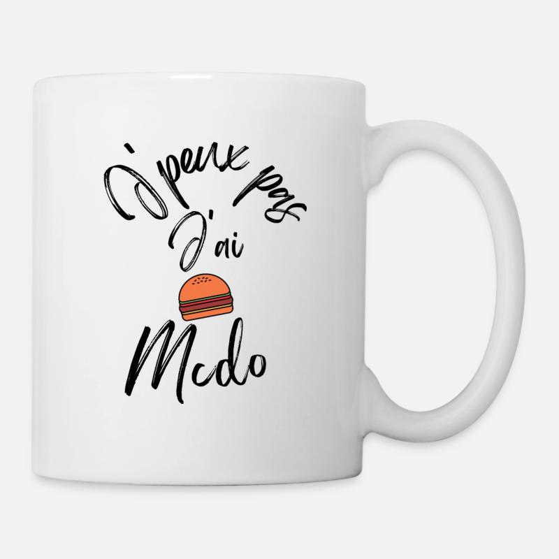 J Peux Pas J Ai Mcdo - Mug blanc - blanc