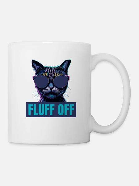Fluff You Cat Design - Mug - white