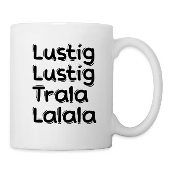 LUSTIG LUSTIG TRALALALALA NIKLAUSABEND WEIHNACHTEN - Tasse - Weiß - Rechts