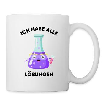 Ich habe alle Lösungen - Reagenzglas Chemie - Tasse - Weiß - Rechts