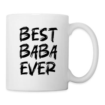 BEST BABA EVER - BESTER PAPA - BEST DAD - VATERTAG - Tasse - Weiß - Rechts