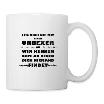 Leg Dich nicht mit einem Urbexer an - Tasse - Weiß - Rechts