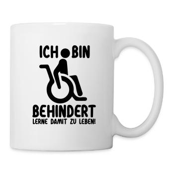 Ja, ich bin behindert | Rollstuhl Handicap - Tasse - Weiß - Rechts