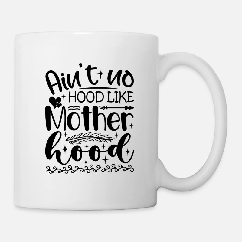 Ain’t No Hood Comme Mother Hood | Drôle - Mug blanc - blanc