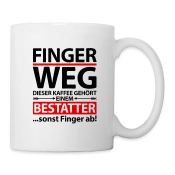 Bestatter Sprüche Lustig Witzig Danke Dankeschön - Tasse - Weiß - Rechts