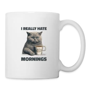 I Really hate Mornings Cat - Mug - white - Right