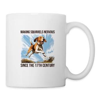 Making Squirrels Nervous Since The 17th Century - Tasse - Weiß - Rechts