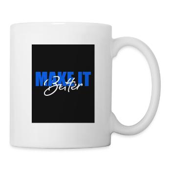Make It Better - Mug blanc - blanc - Droite