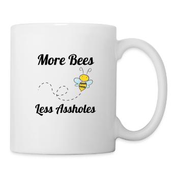 Biene Sarkasmus Umweltschutz Geschenkidee Natur - Tasse - Weiß - Rechts