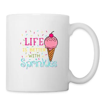 Life Is Better With Sprinkles - Tasse - Weiß - Rechts