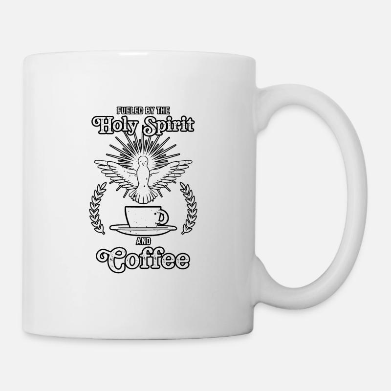 Fueled By The Holy Spirit And Coffee - Tasse - Weiß