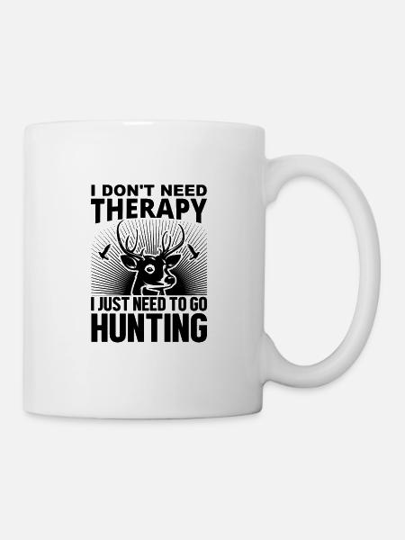 No Therapy just ned Hunting - Tasse - Weiß
