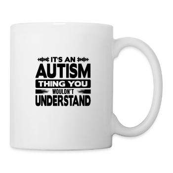 Autism wouldn't understand - Mug - white - Right