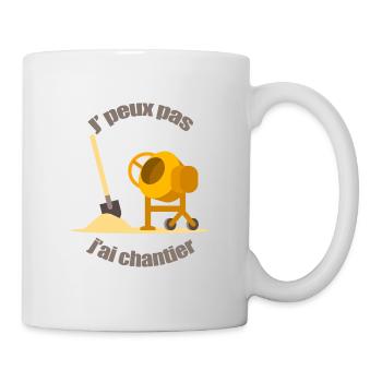 J'peux pas j'ai chantier travaux maison - Mug blanc - blanc - Droite