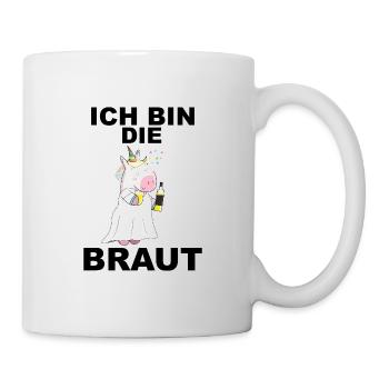 Ich bin die Braut - Tasse - Weiß - Rechts
