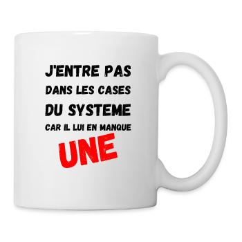 J'entre pas dans les cases du systeme - Mug blanc - blanc - Droite