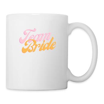 Team Bride - Tasse - Weiß - Rechts