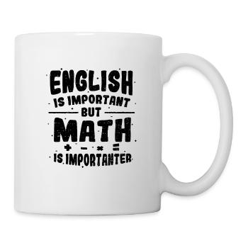English Is Important But Math Is Importanter - Mat - Mug blanc - blanc - Droite