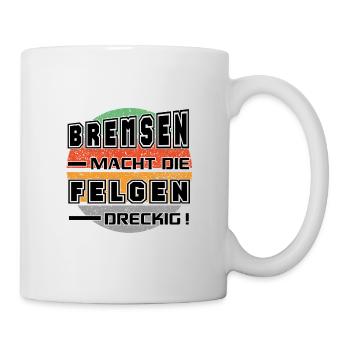 Sprüche Autofahrer Rasen Schnell fahren - Tasse - Weiß - Rechts
