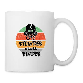 Sprüche Autofahrer Zylinder statt Kinder - Tasse - Weiß - Rechts