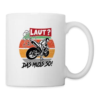 Motorradfahrer Sprüche Lärm Laut Alt - Tasse - Weiß - Rechts