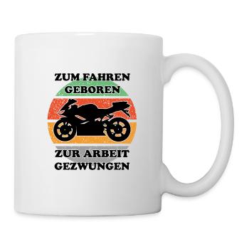 Motorradfahrer Motorradfahrerin Biker Sprüche - Tasse - Weiß - Rechts