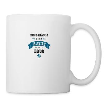 Ein Zuhause ohne Katze ist nur ein Haus - Tasse - Weiß - Rechts