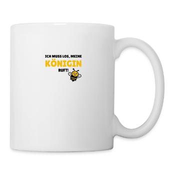 Ich muss los, meine Königin ruft - Tasse - Weiß - Rechts
