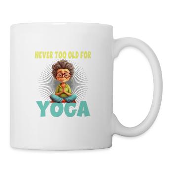 Never Too Old For Yoga - Tasse - Weiß - Rechts