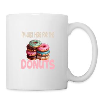 I'm Just Here For The Donuts für einen - Tasse - Weiß - Rechts