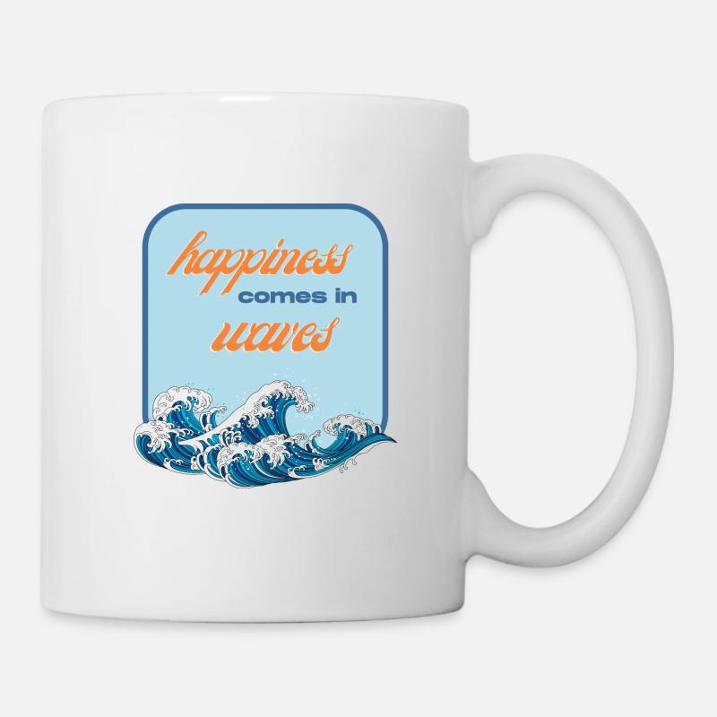 happiness comes in waves - Tasse - Weiß