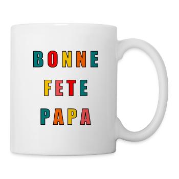 PAPA. FÊTE DES PÈRES. BONNE FÊTE PAPA. BONNE FÊTE - Mug blanc - blanc - Droite