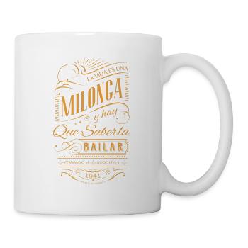 LaVidaEsUnaMilonga.png - Mug - white - Right