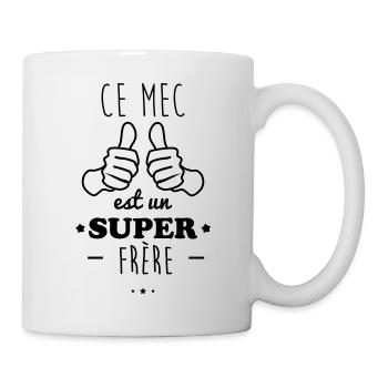 Ce mec est un super frère,cadeau frère - Mug blanc - blanc - Droite
