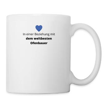 In Beziehung mit dem weltbesten Ofenbauer - Tasse - Weiß - Rechts