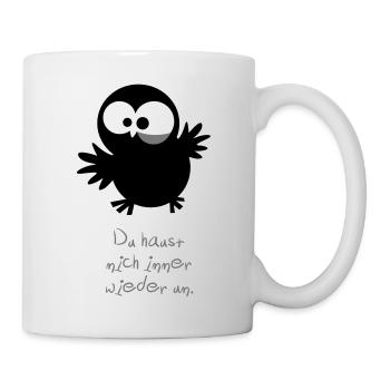 Eine Eule // Du haust mich immer wieder um. - Tasse - Weiß - Rechts