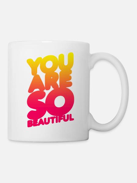 Du bist so schön (Gradation) - Tasse - Weiß