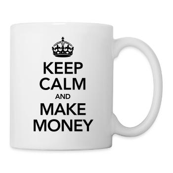 Keep Calm And Make Money - Mug - white - Right