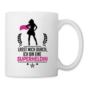 Lasst mich durch, ich bin eine Superheldin - Tasse - Weiß - Rechts