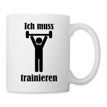 Ich muss trainieren - Tasse - Weiß - Rechts