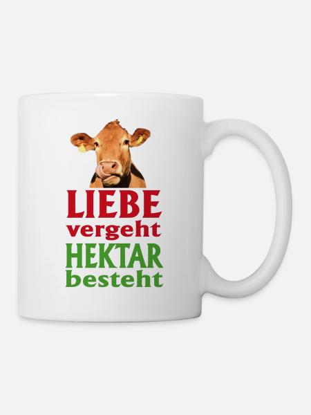 Liebe vergeht - Hektar besteht - Tasse - Weiß