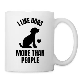 I like dogs more than people - Mug - white - Right