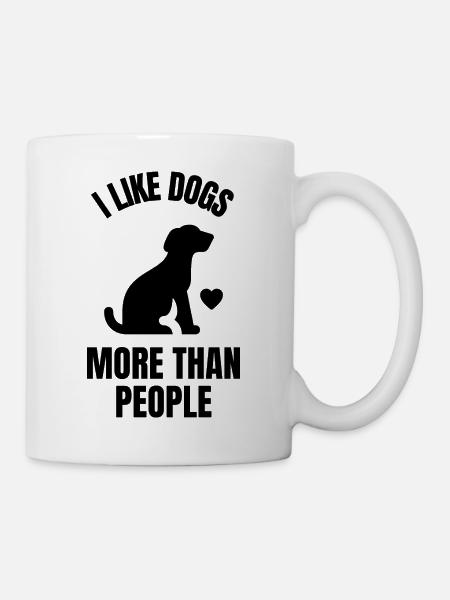 I like dogs more than people - Mug - white