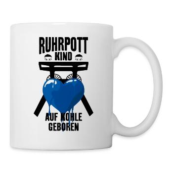 RUHRPOTT KIND RUHRGEBIET AUF KOHLE GEBOREN - Tasse - Weiß - Rechts