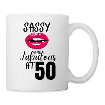Sassy and Fabulous at 50. 50th birthday - Mug - white - Right