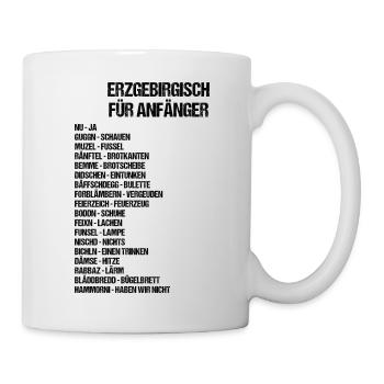 Erzgebirgisch für Anfänger - Tasse - Weiß - Rechts
