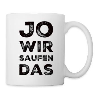 Wir Saufen Das - Tasse - Weiß - Rechts