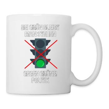 gegen Grüne Politik Grün Geschenk - Tasse - Weiß - Rechts